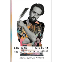 Lin-Manuel Miranda: The Education of an Artist