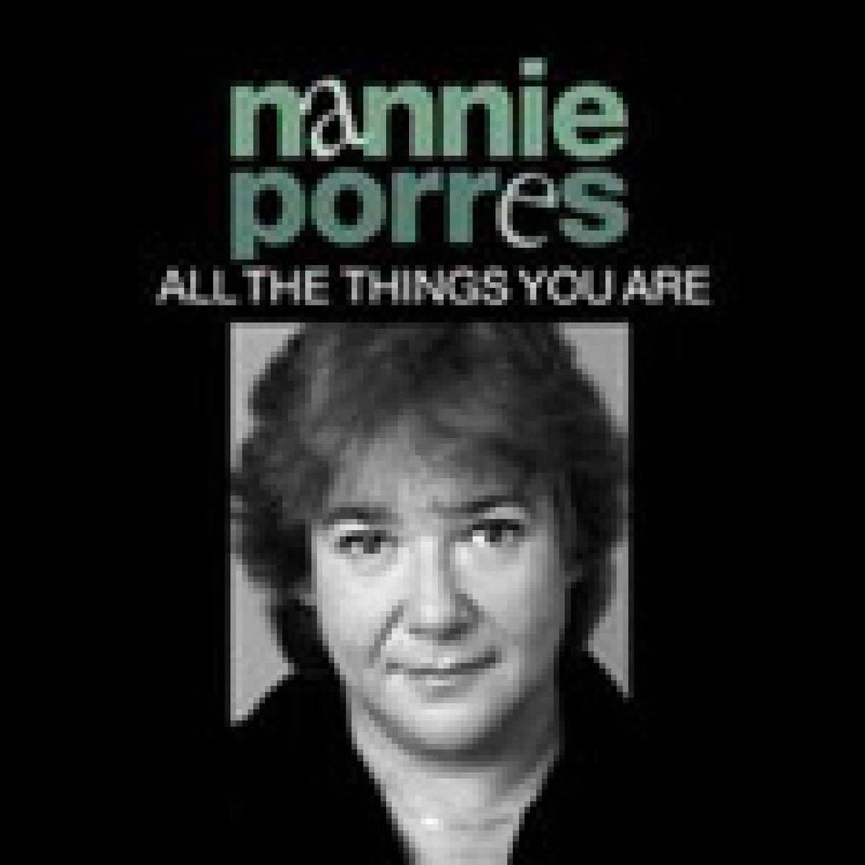 Nannie Porres - Todas las cosas que eres [CD]