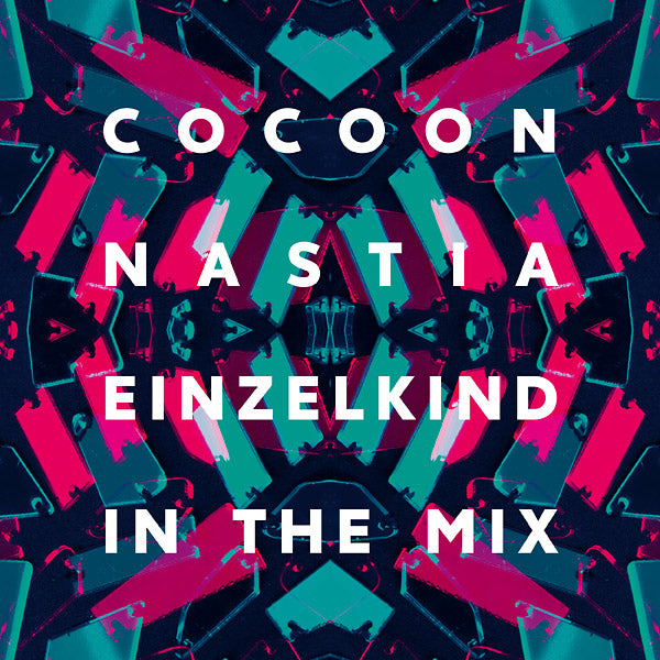 NASTIA & EINZELKIND - In The Mix: Cocoon Ibiza (2017) [CD]