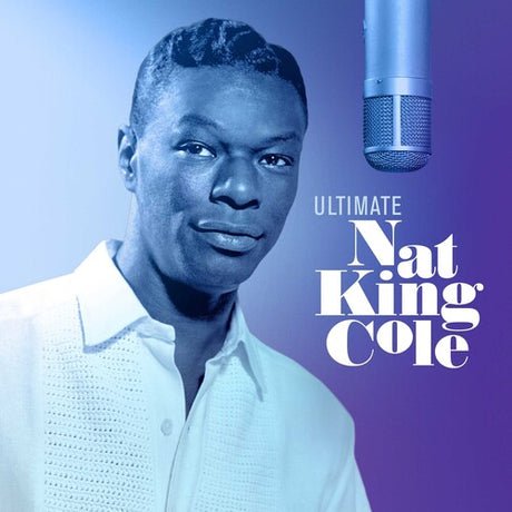 Ultimate Nat King Cole (Clear Vinyl) [Import] (2 Lp's) [Vinyl]