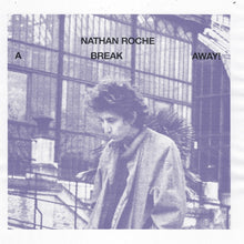 NATHAN ROCHE - A Break Away [Vinyl]