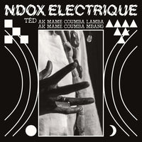 NDOX ELECTRIQUE - Tedd ak Mame Coumba Lamba ak Mame Coumba Mbang [Vinyl]