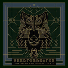 NEEDTOBREATHE - Live From The Woods Vol. 2 [2LP] [Vinyl]