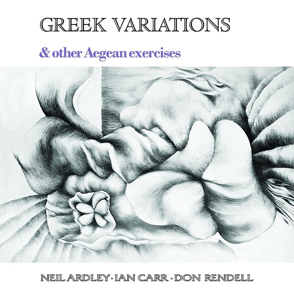 NEIL ARDLEY, IAN CARR, DON RENDELL - Greek Variations [Vinyl]