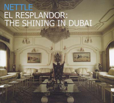 NETTLE - El Resplandor: The Shining In Dubai [CD]