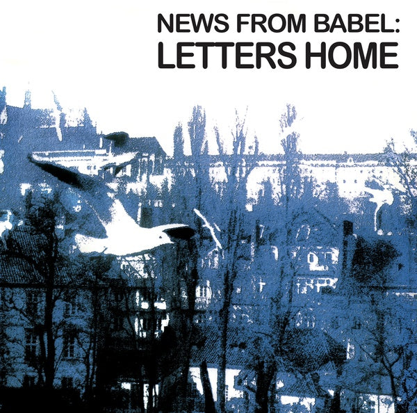 NEWS FROM BABEL - Letters Home [Vinyl]