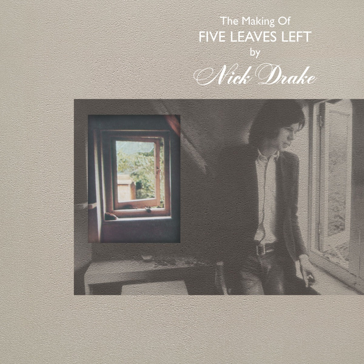 The Making Of Five Leaves Left [4LP] [Vinyl]