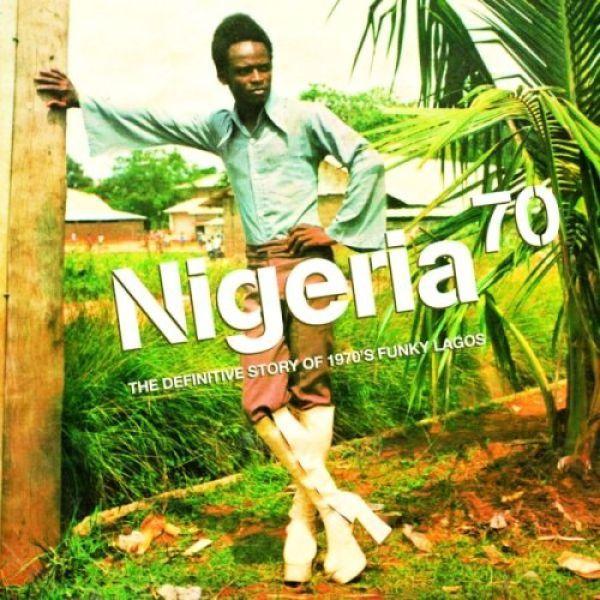 Nigeria 70 - La historia definitiva del funky de Lagos de los años 70 [CD]