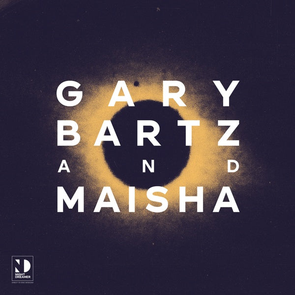 Gary Bartz and Maisha - Night Dreamer Direct-to-Disc Sessions [Import] [Vinyl]