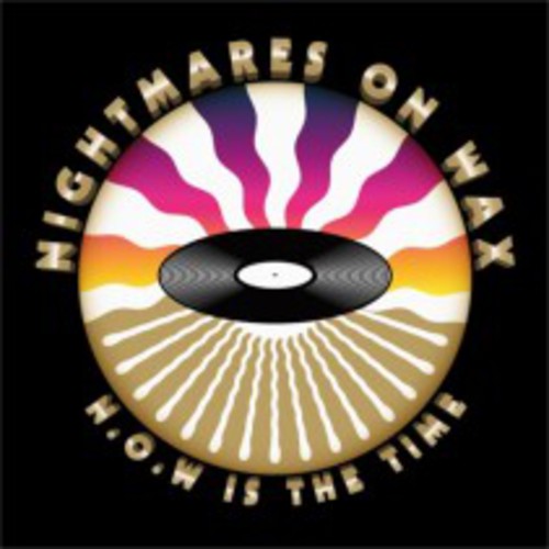 NIGHTMARES ON WAX - N.O.W Is The Time [CD]