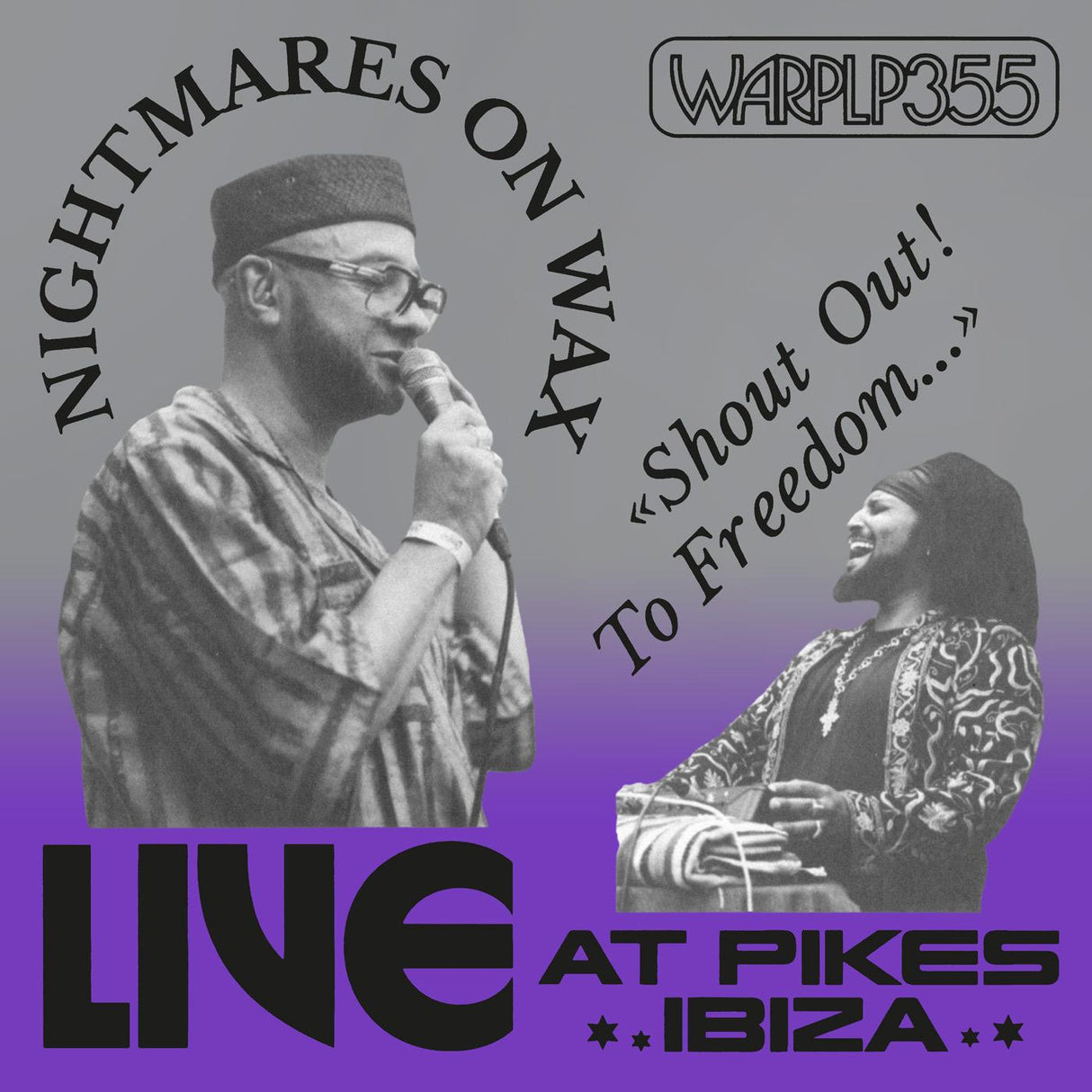 NIGHTMARES ON WAX - ¡Gritad! Por la libertad... (En directo en Pikes Ibiza) [Vinilo]