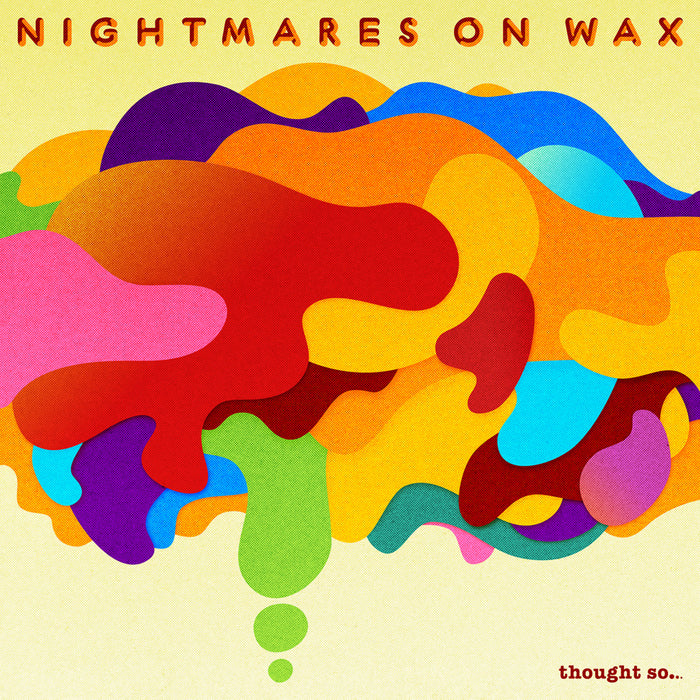 NIGHTMARES ON WAX - Thought So... [CD]