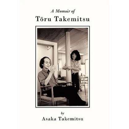 A Memoir of T Ru Takemitsu