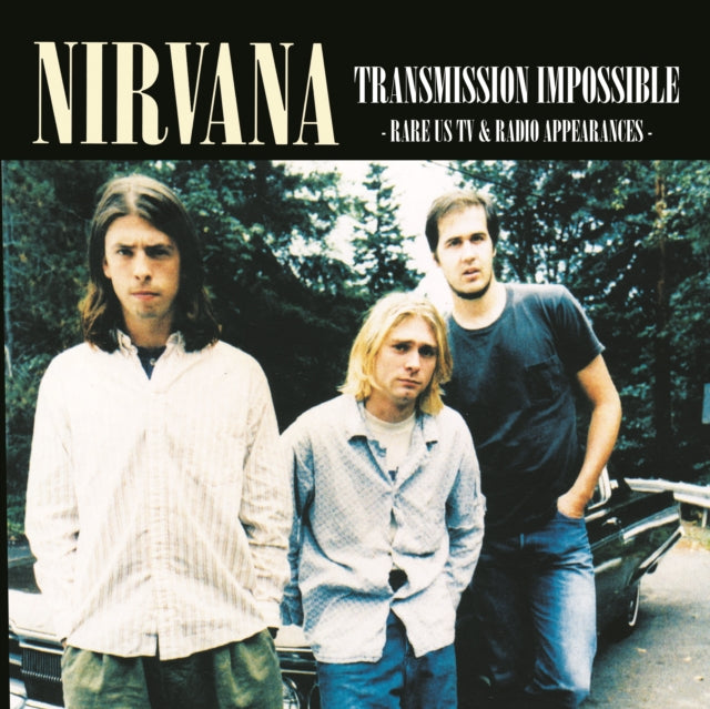 Nirvana - Transmission Impossible: apariciones poco frecuentes en radio y televisión de EE. UU. [Importación] [Vinilo]