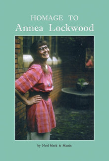 Homage to Annea Lockwood [CD]