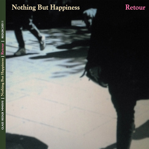 NOTHING BUT HAPPINESS - Retour [CD]