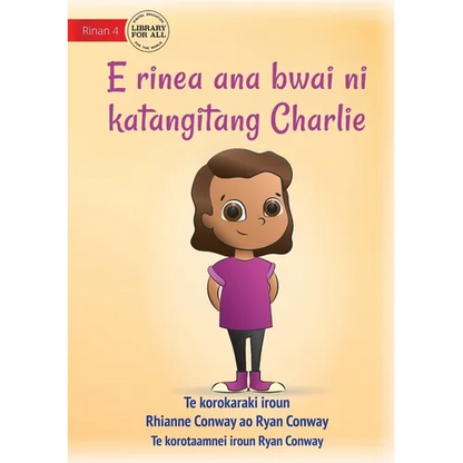 Charlie Chooses and Instrument - E rinea ana bwai ni katangitang Charlie (Te Kiribati) - Paperback