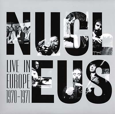 Nucleus - Live In Europe 1970-71 [Vinyl]