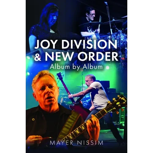 Joy Division and New Order: Album by Album - Hardcover