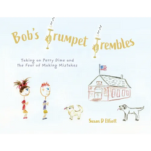 Bob's Trumpet Trembles: Taking on Perry Dime and the Fear of Making Mistakes