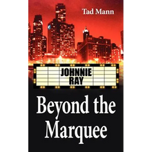 Beyond the Marquee: Johnnie Ray