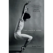 The Dance Gods: A New York Memoir