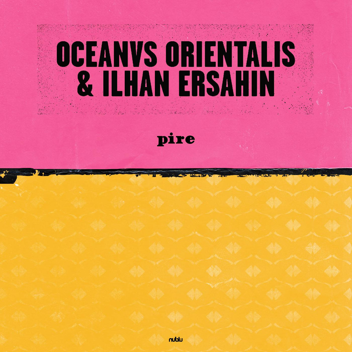 Oceanvs Orientalis y Ilhan Ersahin - Pire / Mesta [Vinilo]