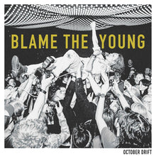 Blame The Young [Vinyl]