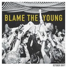 Blame The Young [Vinyl]