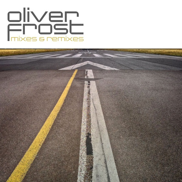 OLIVER FROST - Mixes & Remixes [CD]