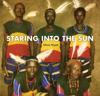 OLIVIA WYATT - Staring Into The Sun [DVD]