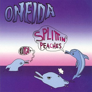 Oneida - Nice / Splittin Peaches EP [CD]