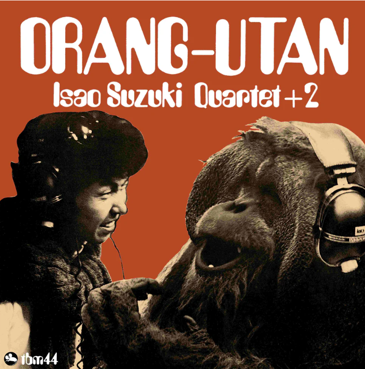 Isao Suzuki Trio Quartet - Orangutan [Vinyl]