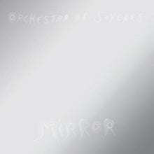Orchestra Of Spheres - Mirror [Vinyl] - Paladin Vinyl