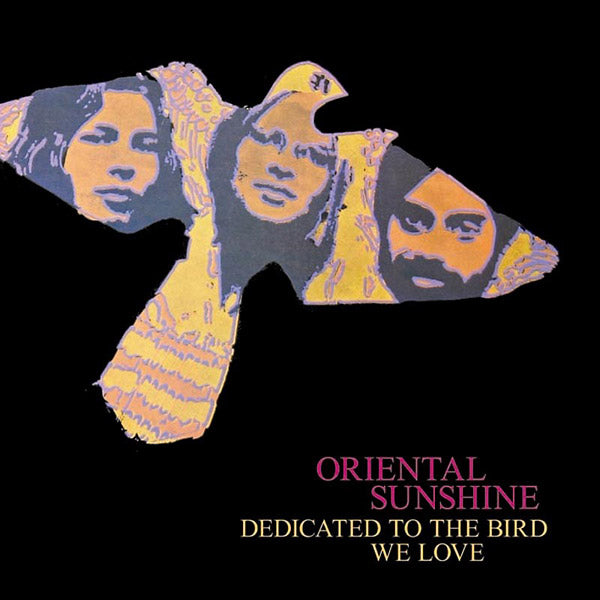 ORIENTAL SUNSHINE - Dedicated To The Bird We Love [CD]