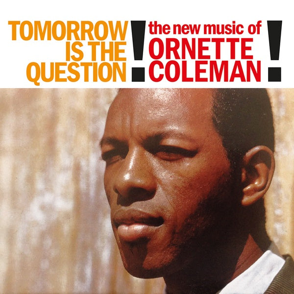 Ornette Coleman - Tomorrow is the Question! [Vinyl]