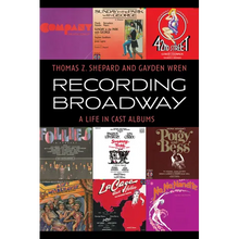 Recording Broadway: A Life in Cast Albums