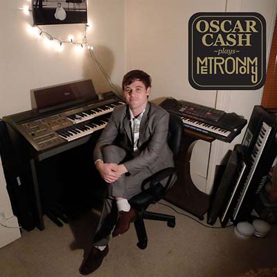 OSCAR CASH - Oscar Cash Plays Metronomy [Vinyl]