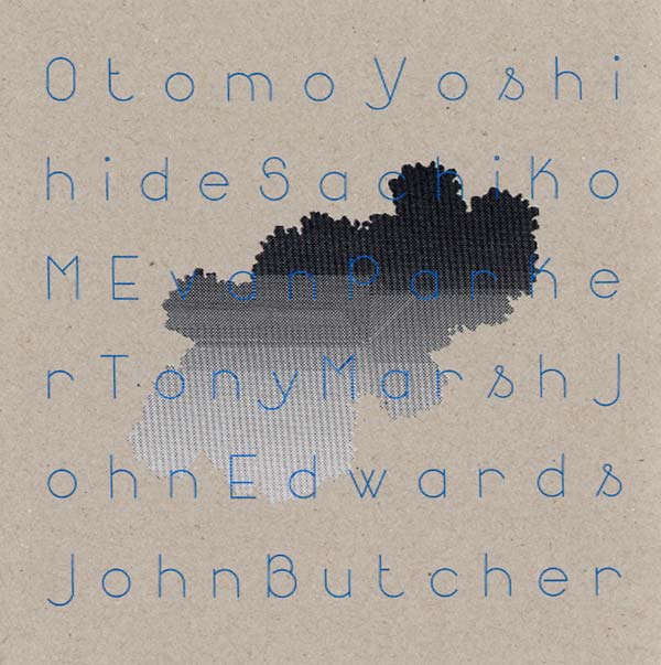 OTOMO YOSHIHIDE/SACHIKO M/EVAN PARKER/JOHN EDWARDS - Quintet/Sextet/Duos [CD]