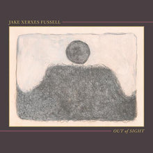 Jake Xerxes Fussell - OUT OF SIGHT [Vinyl] - Paladin Vinyl