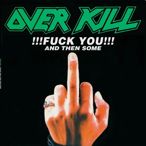 Overkill - !!! F*** You!!! And Then Some (2 Lp's) [Vinyl]