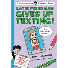 Katie Friedman Gives Up Texting! (and Lives to Tell about It.): A Charlie Joe Jackson Book