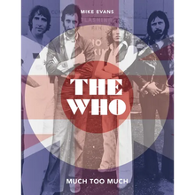 The Who: Much Too Much - Hardcover