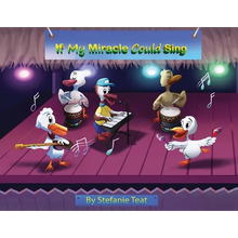 If My Miracle Could Sing: A Mother's Song