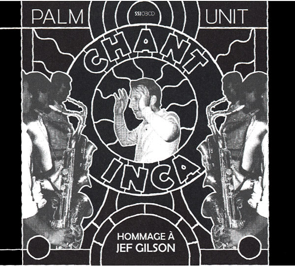 PALM UNIT - Hommage A Jef Gilson [CD]