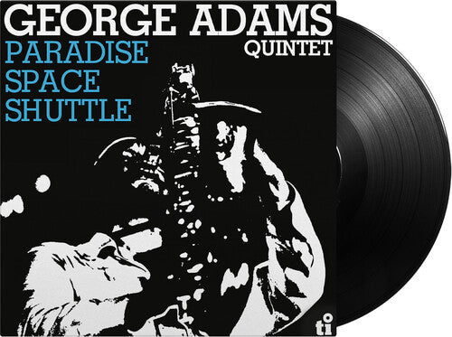 George Adams Quintet - Paradise Space Shuttle - 180-Gram Black Vinyl [Import] [Vinyl]