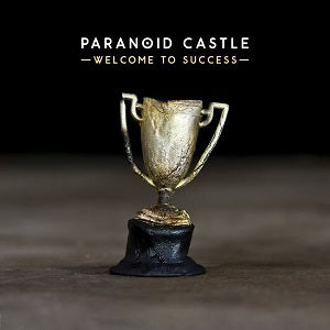 Paranoid Castle - Bienvenido al éxito [CD]