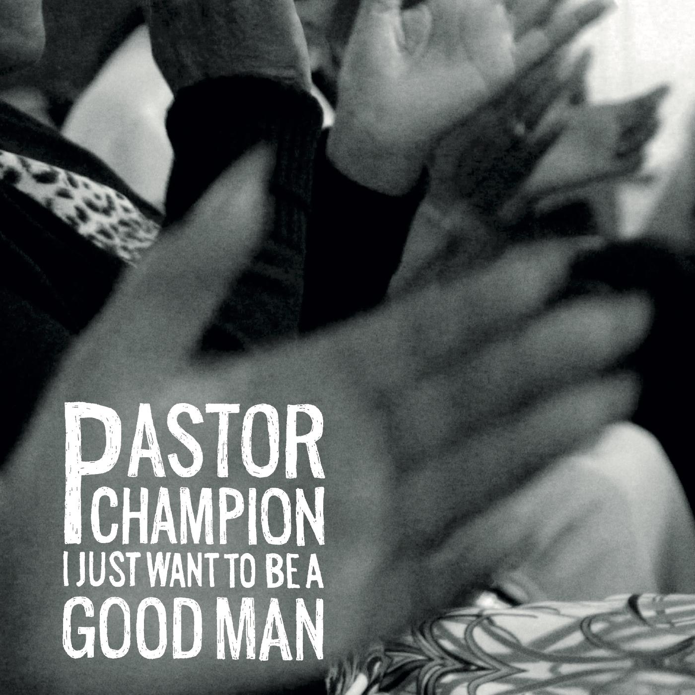I Just Want To Be A Good Man [Vinyl] - Paladin Vinyl