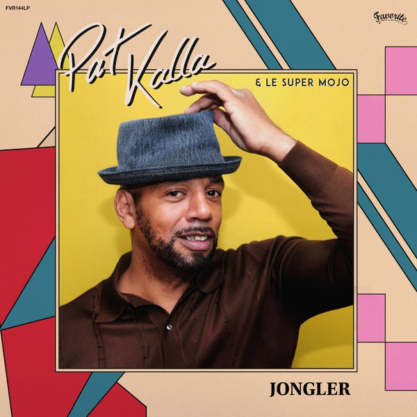 PAT KALLA & LE SUPER MOJO - Jongler [CD]