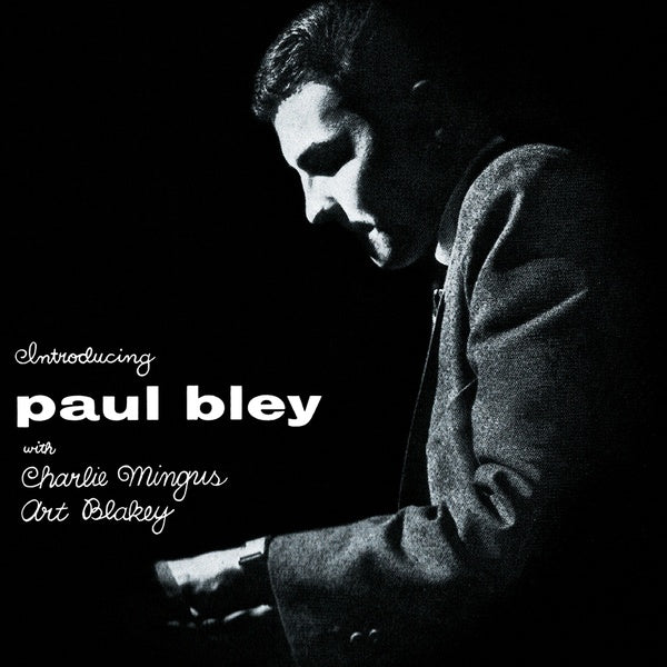 PAUL BLEY WITH CHARLIE MINGUS, ART BLAKEY - Introducing Paul Bley [Vinyl]